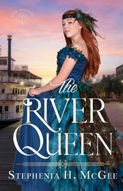 The River Queen, McGee Stephenia H.
