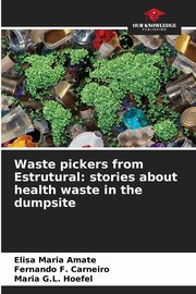 Waste pickers from Estrutural, Amate Elisa Maria