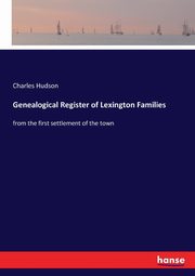 Genealogical Register of Lexington Families, Hudson Charles