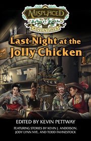 Last Night at the Jolly Chicken, 