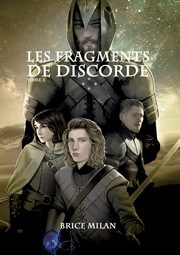 Les Fragments de Discorde, Milan Brice