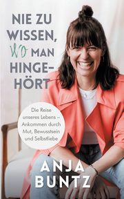 Nie zu wissen, wo man hingehrt, Buntz Anja