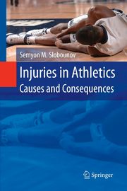 Injuries in Athletics, Slobounov Semyon M.