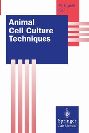 Animal Cell Culture Techniques, 