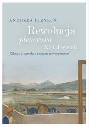 Rewolucja plenerowa XVIII wieku?, Piekos Andrzej