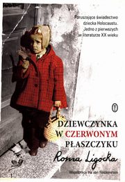 ksiazka tytu: Dziewczynka w czerwonym paszczyku autor: Ligocka Roma