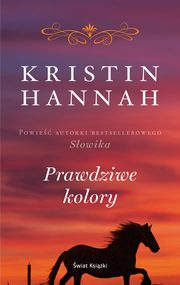 ksiazka tytu: Prawdziwe kolory autor: Hannah Kristin