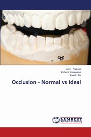 Occlusion - Normal Vs Ideal, Prakash Amit