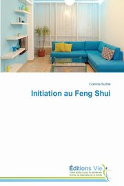 Initiation au feng shui, SUDRIE-C