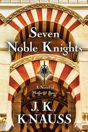Seven Noble Knights, Knauss J. K.