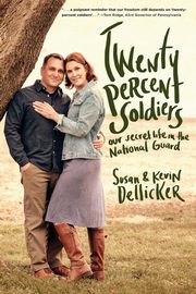 Twenty-Percent Soldiers, Dellicker Susan
