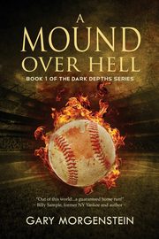 A Mound Over Hell, Morgenstein Gary