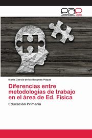 Diferencias entre metodologas de trabajo en el rea de Ed. Fsica, Garca de las Bayonas Plazas Mara