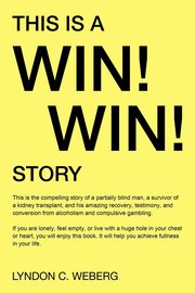 This is a win! win! story, lyndon Weberg