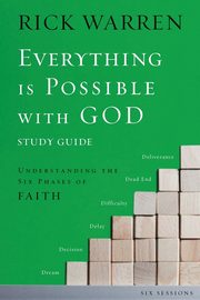 Everything is Possible with God Bible Study Guide, Warren Rick