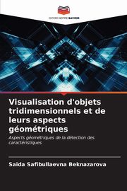 Visualisation d'objets tridimensionnels et de leurs aspects gomtriques, Beknazarova Saida Safibullaevna