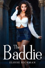 The Baddie, Rickman Eloise