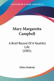 Mary Margaretta Campbell, Peabody Helen