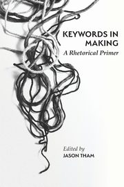 ksiazka tytu: Keywords in Making autor: 