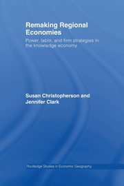 Remaking Regional Economies, Christopherson Susan