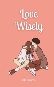 Love Wisely, Laulurind Liisu