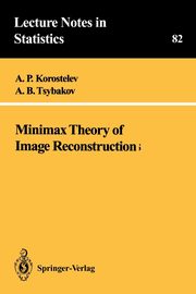 Minimax Theory of Image Reconstruction, Korostelev A.P.