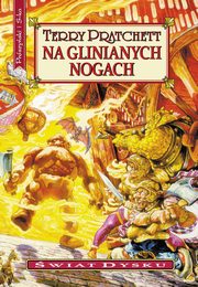 Na glinianych nogach, Pratchett Terry