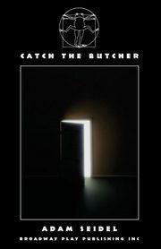 Catch The Butcher, Seidel Adam