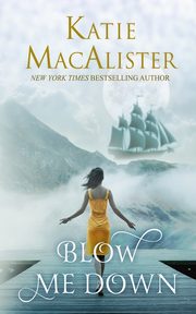 Blow Me Down, MacAlister Katie
