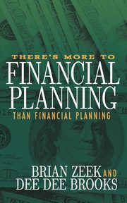 There's More to Financial Planning Than Financial Planning, Zeek Brian