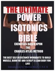 Power Isotonics Exercise Bible, 