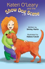 Kateri O'Leary and the Show Dog Scene, Martin Shirley