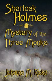 Sherlock Holmes and The Mystery of the Three Monks, Rieke Johanna