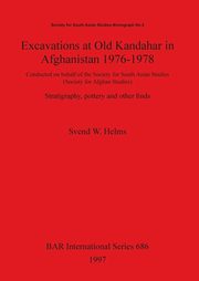 ksiazka tytu: Excavations at Old Kandahar in Afghanistan 1976-1978 autor: Helms Svend W.