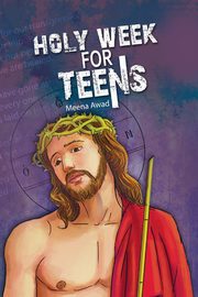 Holy Week for Teens, Awad Meena