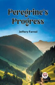Peregrine's Progress, Farnol Jeffery