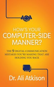 How's Your Computer-side Manner?, Atkison Dr. Ali