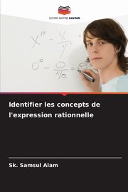 Identifier les concepts de l'expression rationnelle, Samsul Alam Sk.