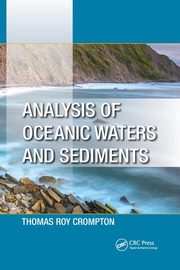 Analysis of Oceanic Waters and Sediments, Crompton Thomas Roy