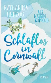 Schlaflos in Cornwall, Koppold Katrin