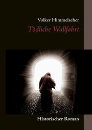 Tdliche Wallfahrt, Himmelseher Volker
