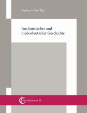 Aus hansischer und niederdeutscher Geschichte, 