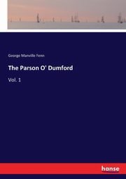 The Parson O' Dumford, Fenn George Manville