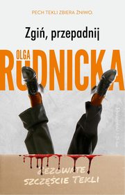 ksiazka tytu: Zgi przepadnij autor: Rudnicka Olga