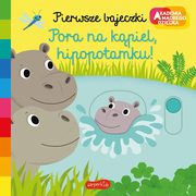 ksiazka tytu: Pora na kpiel hipopotamku! autor: Choux Nathalie