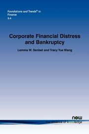Corporate Financial Distress and Bankruptcy, Senbet Lemma W.