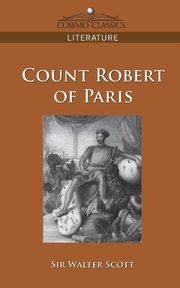 Count Robert of Paris, Scott Walter