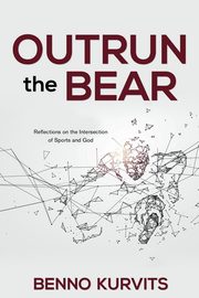 Outrun the Bear, Kurvits Benno