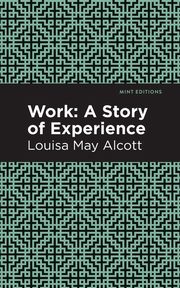Work, Alcott Louisa May