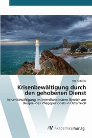 Krisenbewltigung durch den gehobenen Dienst, Hadacek Uta